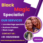 Black Magic Specialist +91-9521251869